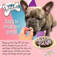 The Original Pup-PIE® I Ruff You - Pie Shaped Treat for Dogs!
