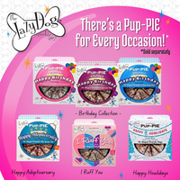 The Original Pup-PIE® Happy Birthday for a Darling Girl - Pie Shaped Treat for Dogs!