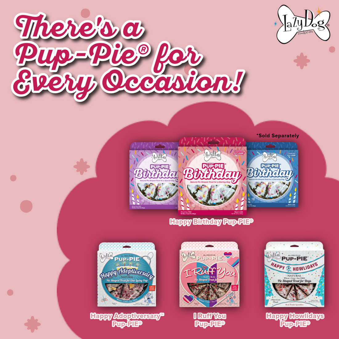 The Original Pup-PIE® Happy Birthday for a Darling Dog - Pie Shaped Treat for Dogs!