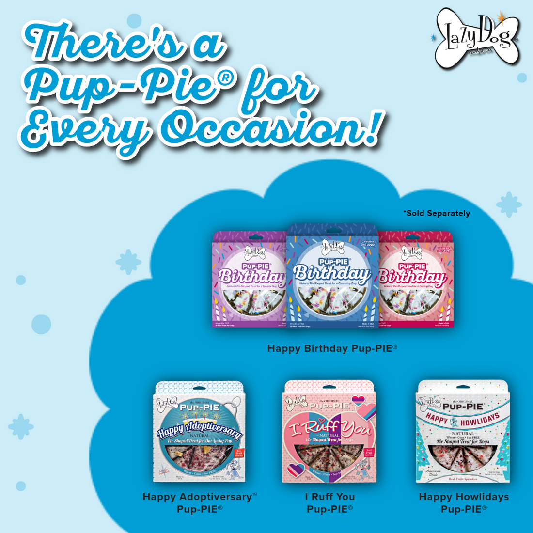 The Original Pup-PIE® Happy Birthday for a Charming Dog - Pie Shaped Treat for Dogs!