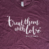 Treat them with Love T-Shirt